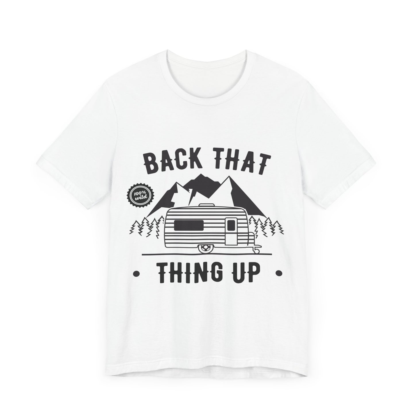 Outdoor Tee back That thing up RV tee