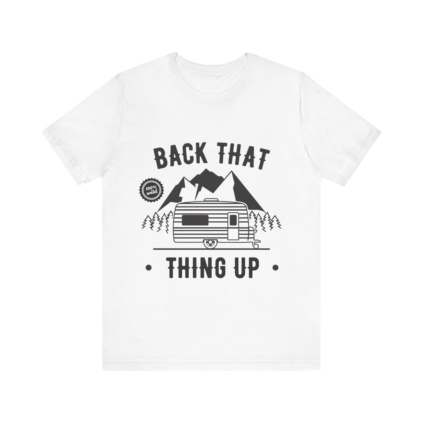 Outdoor Tee back That thing up RV tee